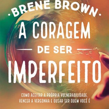 A coragem de ser imperfeito