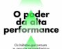 O PODER DA ALTA PERFORMANCE